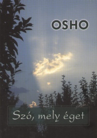 OSHO A szó mely éget könyv letöltés pdf